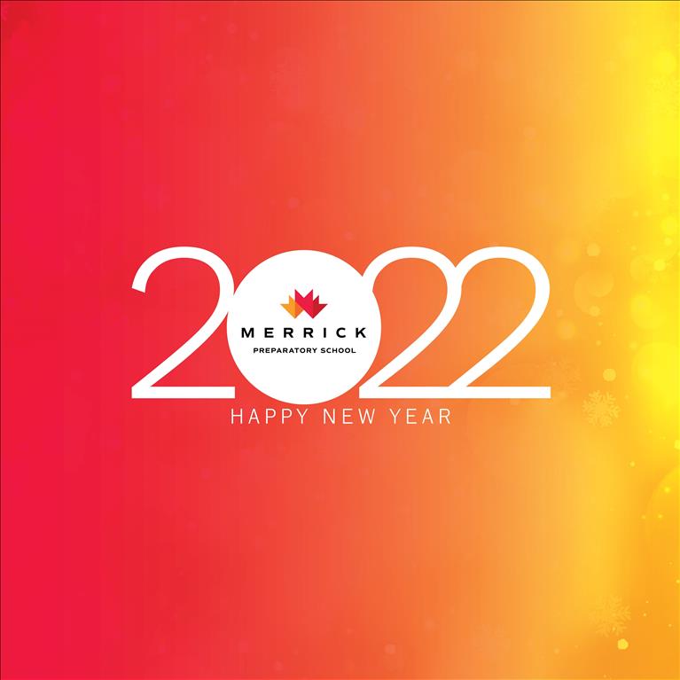 Happy New Year 2022 from Merrick Preparatory, Canada