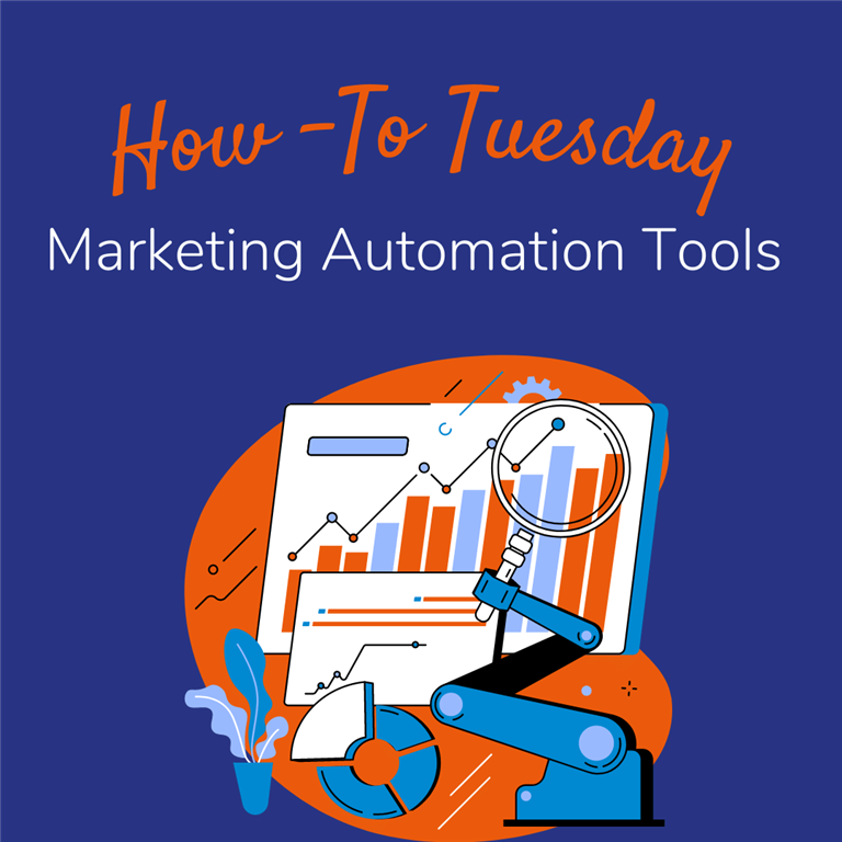 How to Tuesday: How to Make the Best Use of Marketing Automation Tools