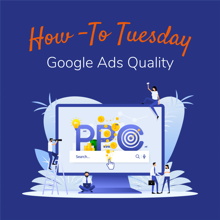 How-to-Tuesday: Improve Your Google Ads Quality Score