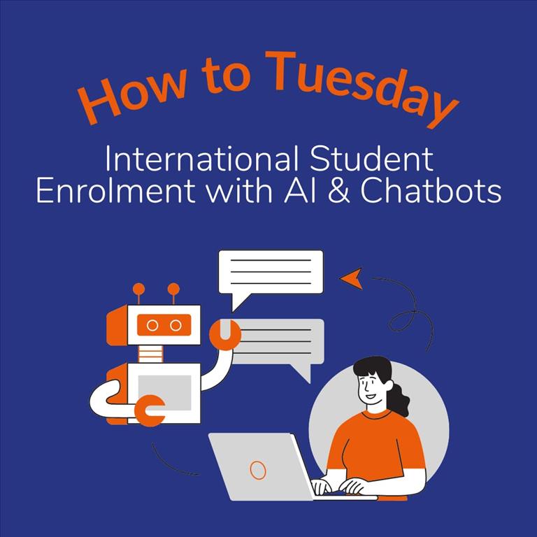 How to Tuesday: Enhance International Student Enrollment with AI and Chatbots