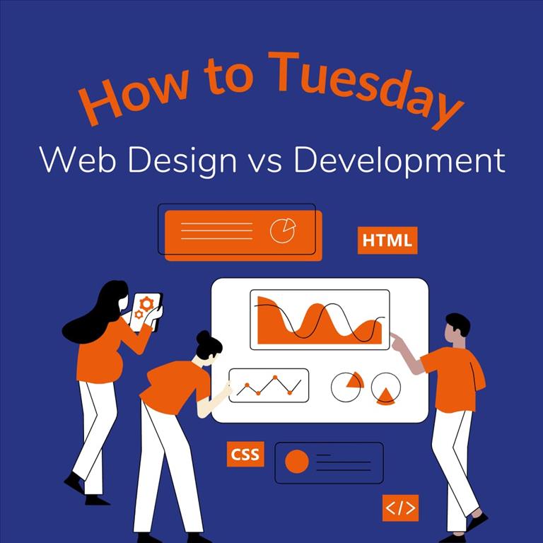 How to Tuesday: Understanding the Difference Between Web Design and Development 