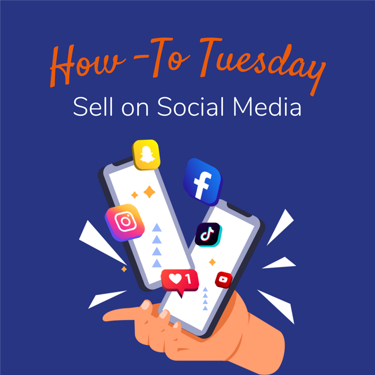 How to Tuesday: How to Sell Well on Social Media 