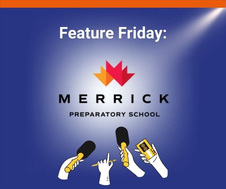Feature Fridays: Merrick Preparatory School