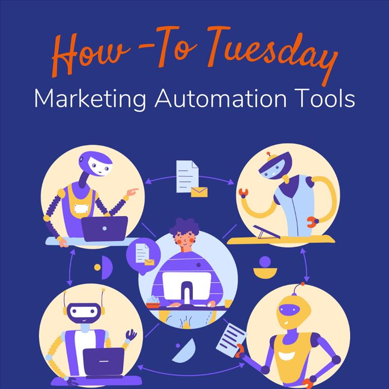 How to Tuesday: How to Use Marketing Automation Tools Effectively