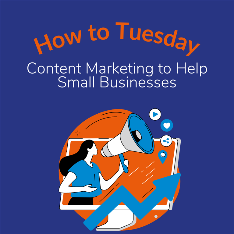 How to Tuesday: 3 Reasons Content Marketing Can Help Your Small Business